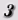 3